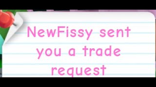 I TRADED NEWFISSY