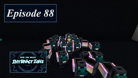FTB Interactions - Episode 88 - Infinity Chicken
