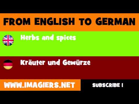 FROM ENGLISH TO GERMAN = Herbs and spices