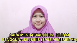 How to Register at Siloam Hospital for BPJS KIS Users