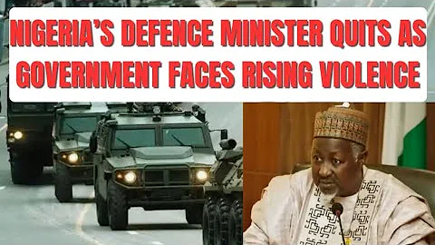 Nigeria’s Defence Minister Quits as Government Faces Rising Violence