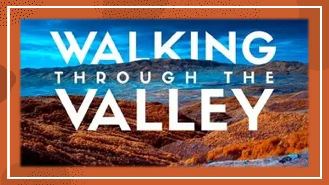His Grace is Enough - Walking Through the Valley - YouTube