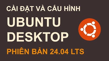 Ubuntu Desktop 24.04 | Cài đặt và cấu hình cơ bản Ubuntu Desktop 24.04 LTS | nhạc nền