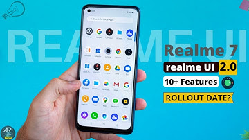 Realme 7 realme UI 2.0 Top 10+ Features | Realme 7 realme UI 2.0 + Android 11 Update Rollout Date