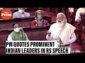 Prominent leaders PM Modi mentioned in his Rajya Sabha speech