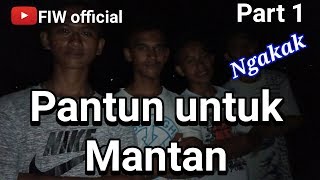 PANTUN BUAT MANTAN BIKIN SAKIT PERUT | part 1