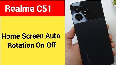 How to turn on home screen rotation realme C51, home screen auto rotation on off kaise karen