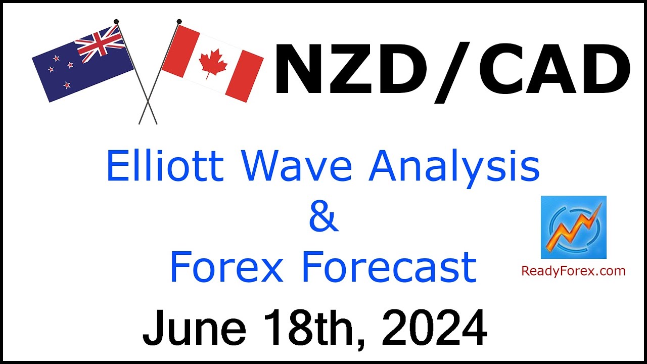 NZD CAD Elliott Wave Analysis | Forex Forecast | June 18, 2024 | NZDCAD  Analysis Today