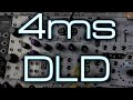 4ms  dld  dual looping delay