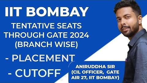 GATE 2024 IIT BOMBAY Seats Placement Cutoff #aniruddhasir #gate2024 #iitbombay #iisc #yt #iit #nit