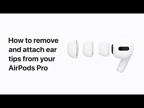 How to remove and replace the ear tips on your AirPods Pro – Apple Support