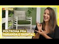 Como fazer poltrona pro quintal: DIY com Karla Amadori