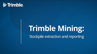 Trimble Mining Tutorial: Stockpile extraction and reporting