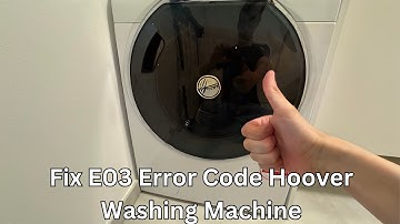 How To Fix E03 Error Code on Hoover Washing Machine (Step By Step)