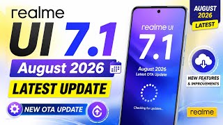 Realme New OTA Update August 2026 | Realme UI 7.1 New Update Rollout 