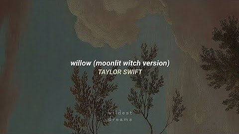 Taylor Swift - willow (moonlit witch version) | Español & English