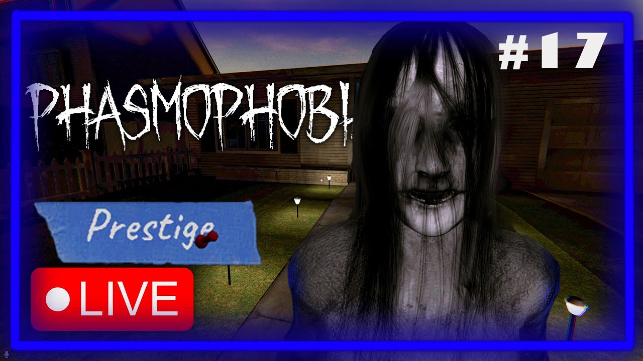 I Unlocked Prestige Level 4! 🤩 - Phasmophobia Chill Stream