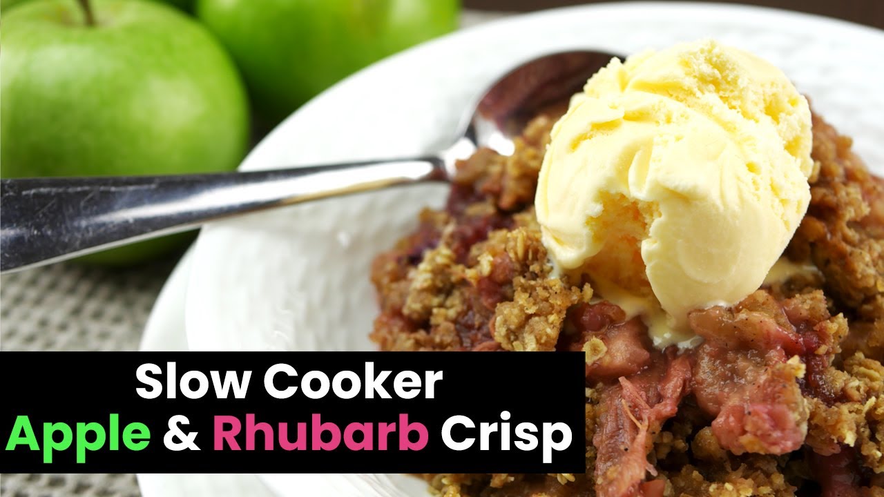 Slow Cooker Apple & Rhubarb Crisp YouTube