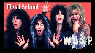 Metal School - W.A.S.P.