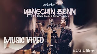 Miniatura de "YANGCHIN BENN ཡང་ཅིན་སྦེན། | BHUTANESE OFFICIAL MV | S.P.G (3lack Kin9$) & Karma Yangchen | 2019 |"