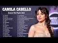 CamilaCabello Greatest Hits 2021 - CamilaCabello Full Album 2021 - Best Songs Of CamilaCabello 2021