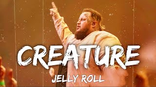 Jelly Roll - Creature (Lyrics) Ft.Tech N9ne & Krizz Kaliko