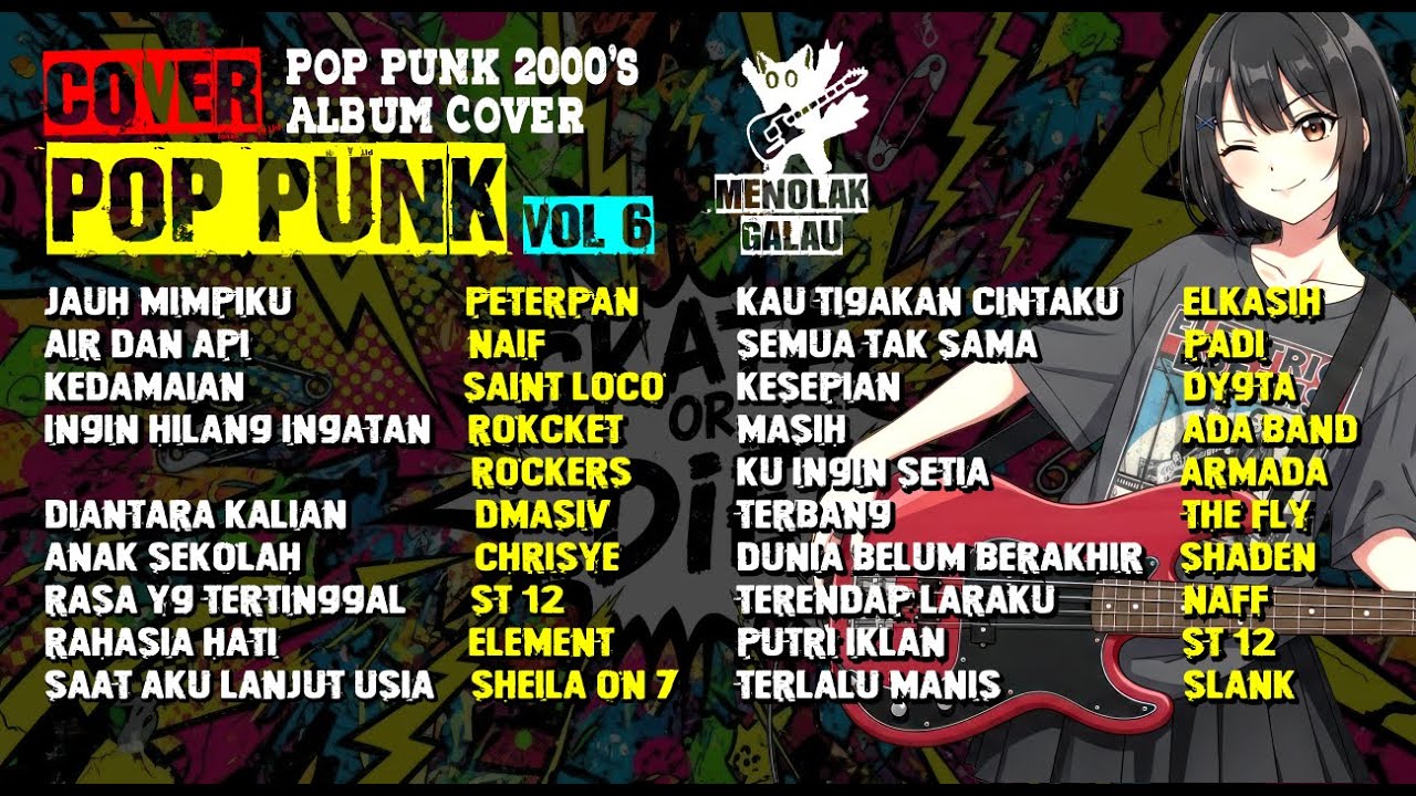 Full Album Kumpulan Lagu Indo Cover Pop Punk Vol 6 - LAGU HITS 2000-AN