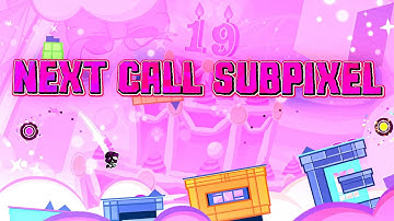 "Next Call Subpixel" by TriStorm & more | Geometry Dash Daily #1818