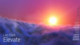 Lee Clark - Elevate (Original Mix)
