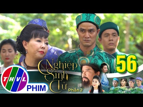 Video Nghiệp sinh tử - Phần 2 | Tập 56[1]: Bà Cả dùng tiền... - youtube