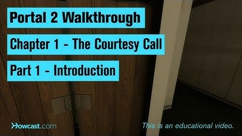 Portal 2 Walkthrough / Chapter 1 - Part 1: Introduction