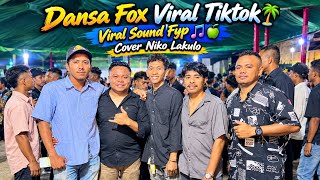 Dansa Fox Terbaru Viral Tiktok🌴💃 || Viral Sound Fyp🎵🍏|| Cover Niko Lakulo🎹🎤