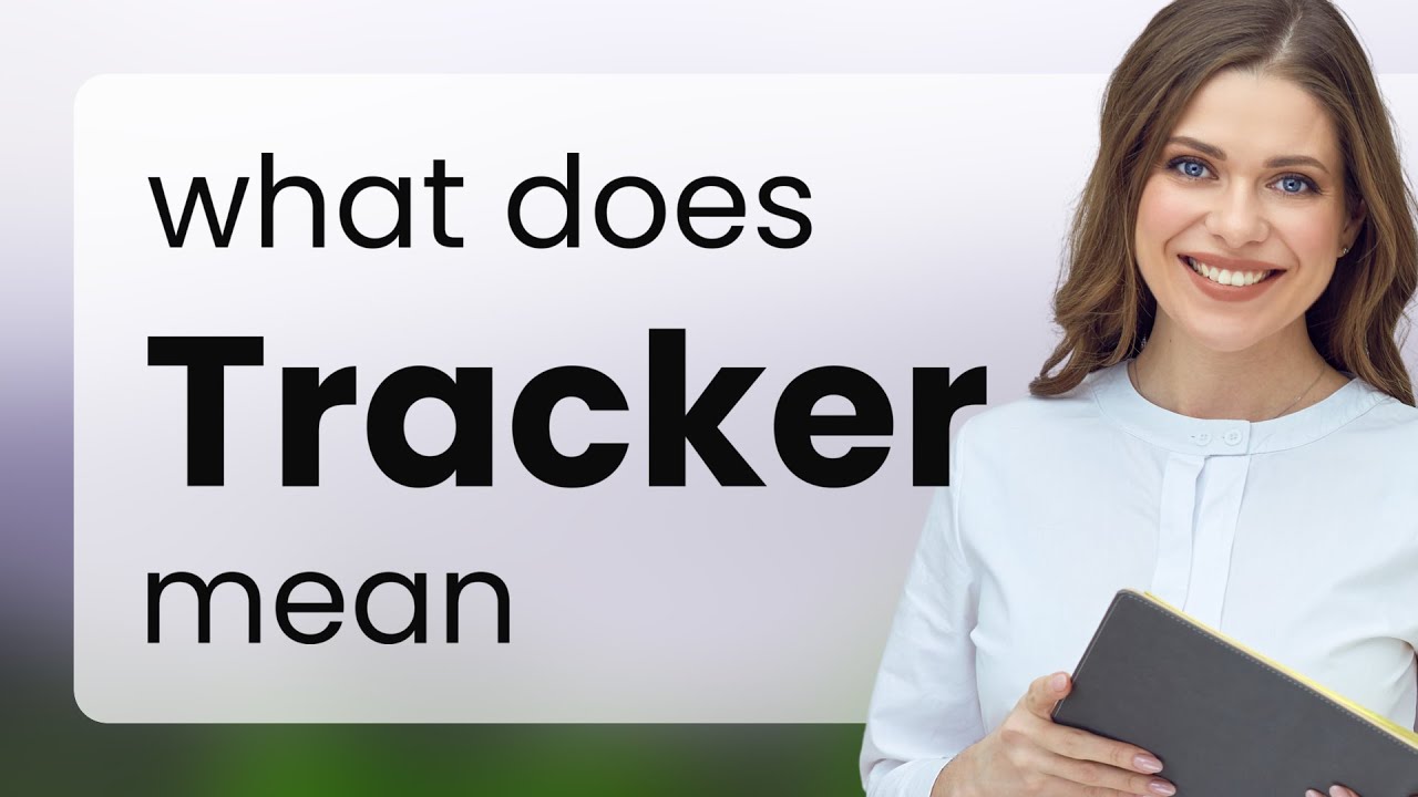 Tracker — definition of TRACKER YouTube