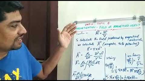 Magnetisation_ Field of magnetised objects