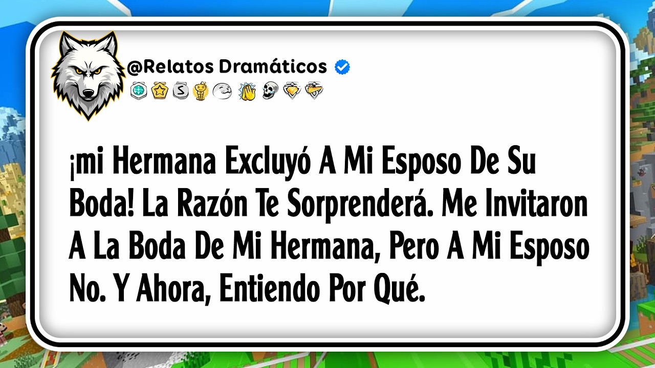 ¡mi Hermana Excluyó A Mi Esposo De Su Boda! La Razón Te Sorprenderá. Me Invitaron A La Boda De Mi...