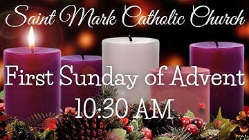 First Sunday of Advent - 10:30 AM