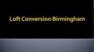 Loft Conversion Birmingham 4