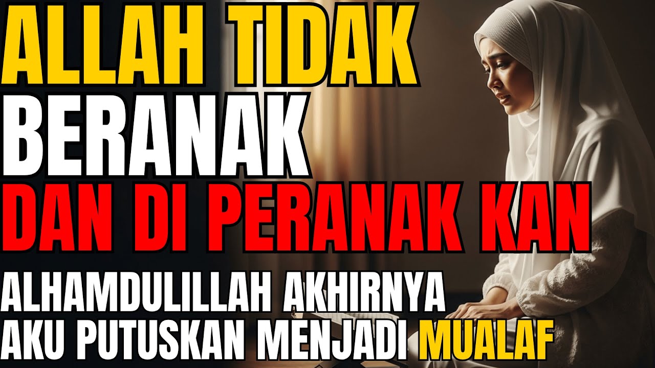 Aku Meninggalkan Salib Demi Sujud | Perjalanan Mualaf Marta | Allah tidak beranak dan di peranakkan