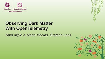 Observing Dark Matter With OpenTelemetry - Sam Alipio & Mario Macías, Grafana Labs