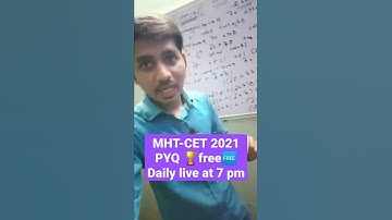 MHT-CET 2021 PYQ series Bilkul free me aap sabhi students k लिये