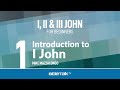 I, II & III John Bible Study | Mike Mazzalongo | BibleTalk.tv