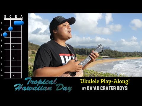 "Tropical Hawaiian Day" (Ka'au Crater Boys) Ukulele Play Along!