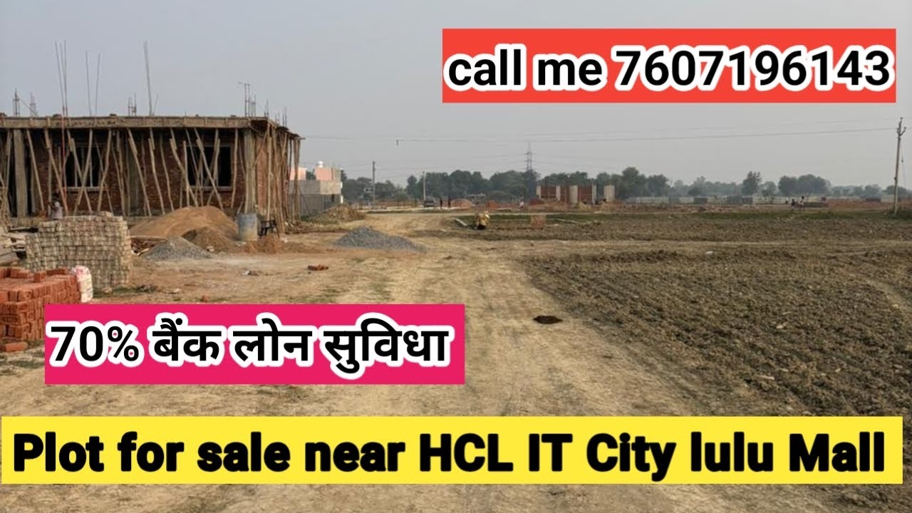 प्लॉट बैंक लोन सुविधा के साथ नियर बाय लुलु मॉल आउटर रिंग रोड से लगा हुआ प्रोजेक्ट में 7607196143