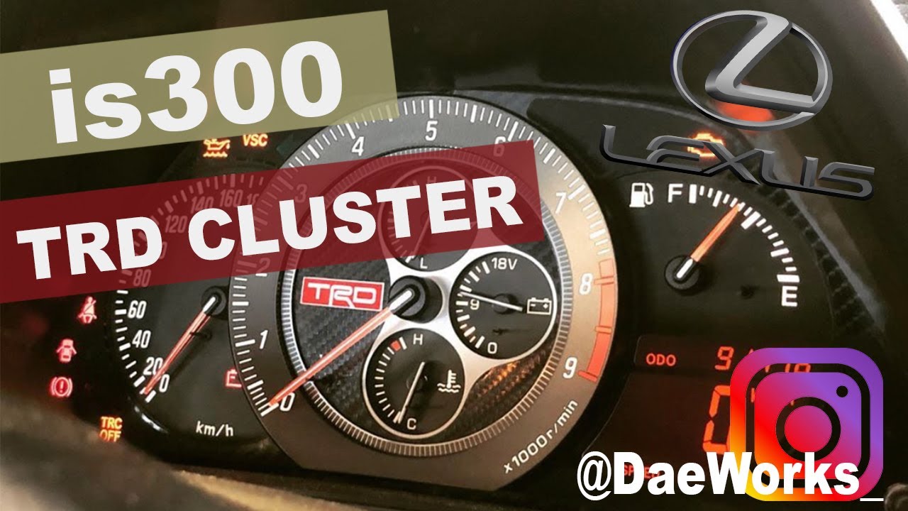 IS300 Custom TRD Gauge Cluster from Dae Works