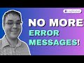 STOP showing error messages and do this instead! UX Tutorial