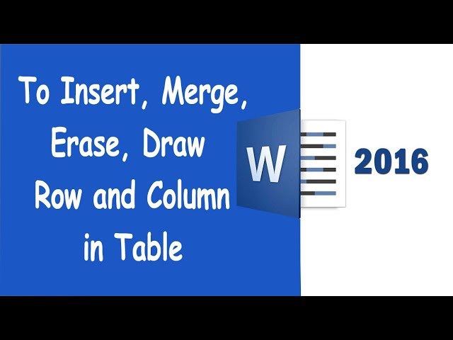 To Insert Merge Erase Draw Row And Column In Table Word 16 Youtube