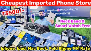 Cheapest Imported Phone Store🔥😍| Iphone, Ipads, Macbook,Samsung Fold Phone| Phone with Free Gifts