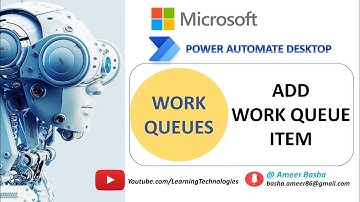 Power Automate Desktop || Add work Queue Item ( Work Queue Actions)