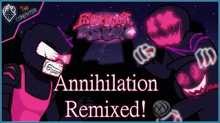 FNF:Corruption +  | Annihilation Remix