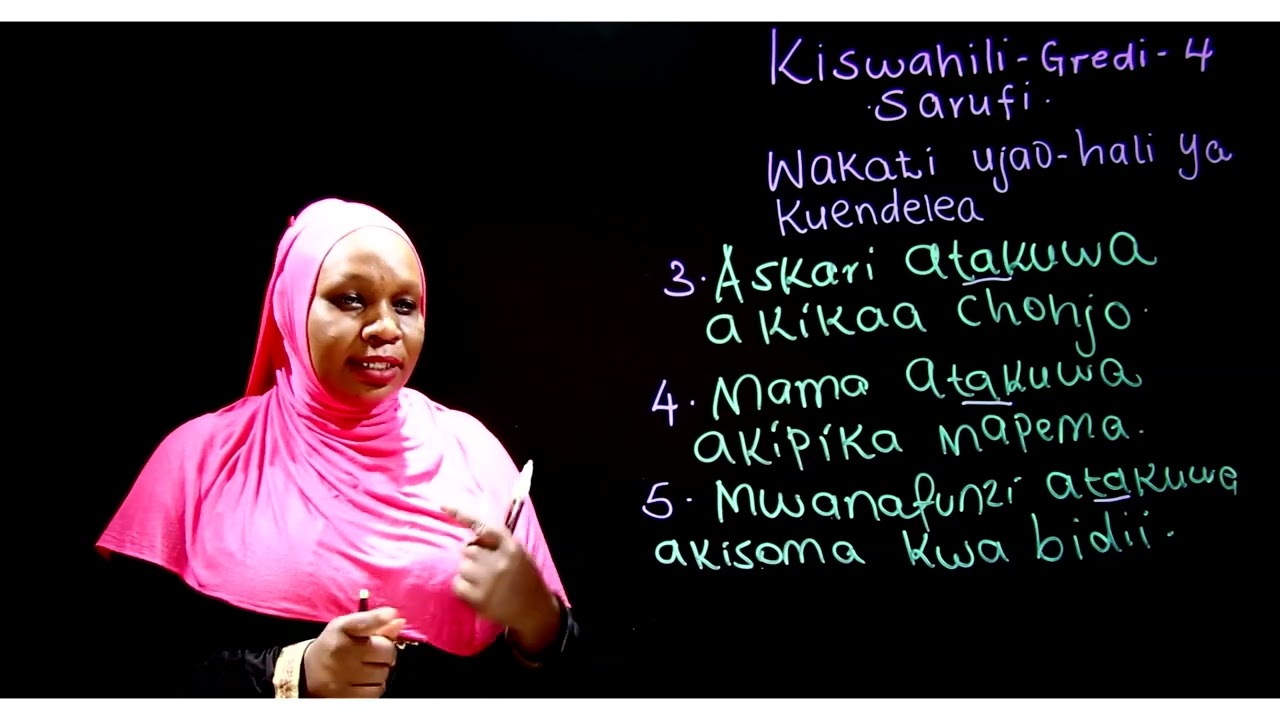 Gredi 4 Kiswahili Mwalimu Rehema - Wakati ujao hali ya kuendelea